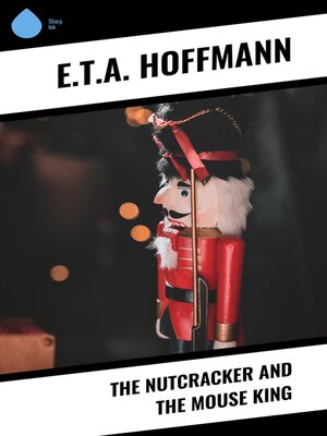 cover image of The Nutcracker and the Mouse King